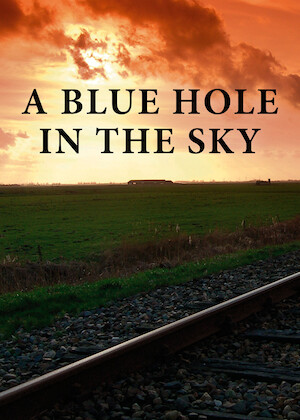 A Blue Hole In The Sky poster