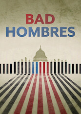 Bad Hombres