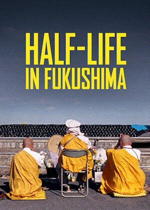 Half Life in Fukushima