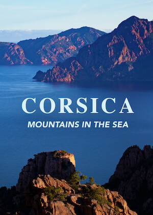 Corsica: Mountains in the Sea